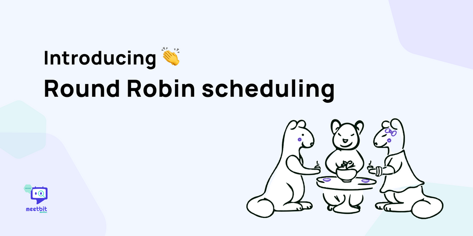 Nov 25 Change Log: Due to popular demand–Round Robin scheduling 🦸🏻