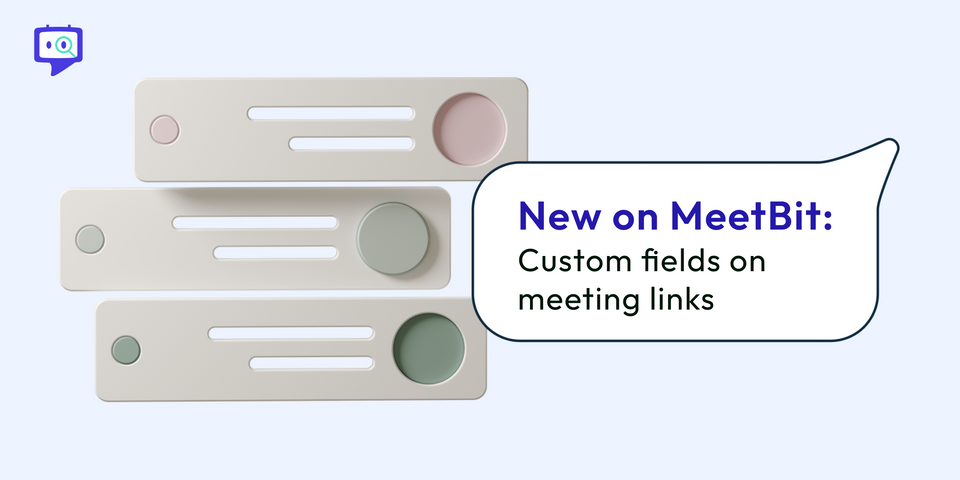 You can now add custom questions to your MeetBit link